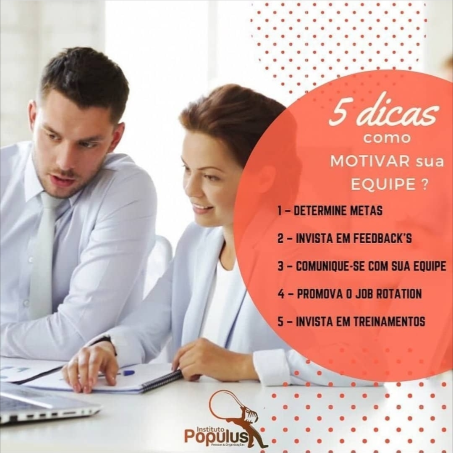 5 Dicas De Como Motivar Sua Equipe Instituto Populus 